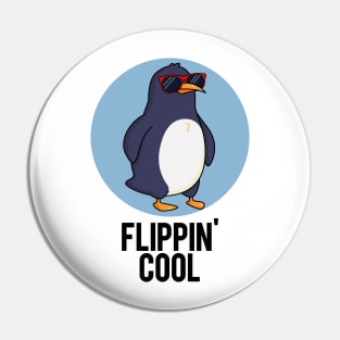 Flippin' Cool Funny Penguin Pun Pin