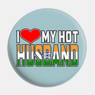 I Love My Hot Indian Husband Pin