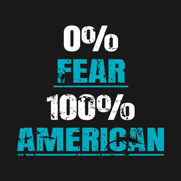 0% Fear 100% American by SinBle