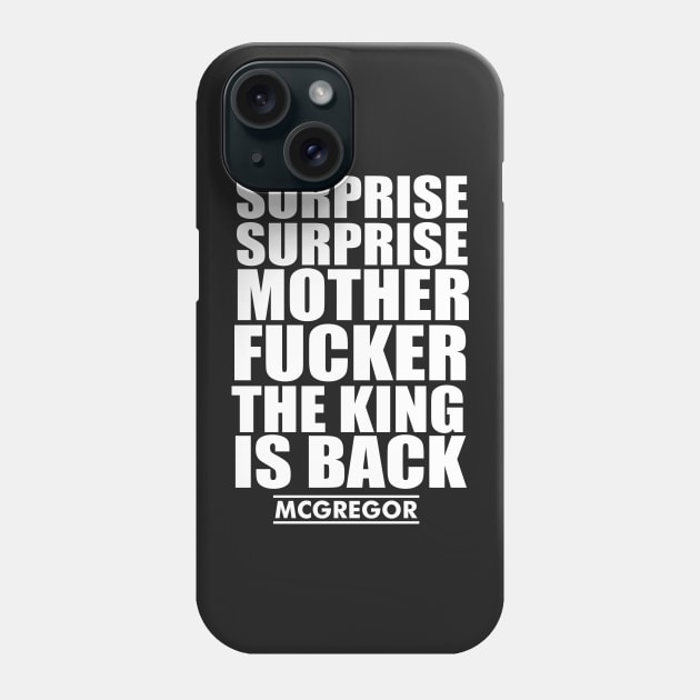 the king is back -conor mcgregor - Phone Case by brokepatel