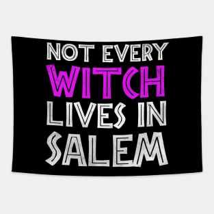 Not Every Witch Lives In Salem Tapestry