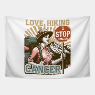 Love hiking stop cancer Women adventure awaits outdoors Tapestry