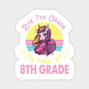 Unicorn Teacher Senior Student Bye 7th Grade Hello 8th Grade First Day Of School Magnet