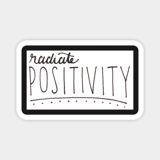 Radiate Positivity Magnet