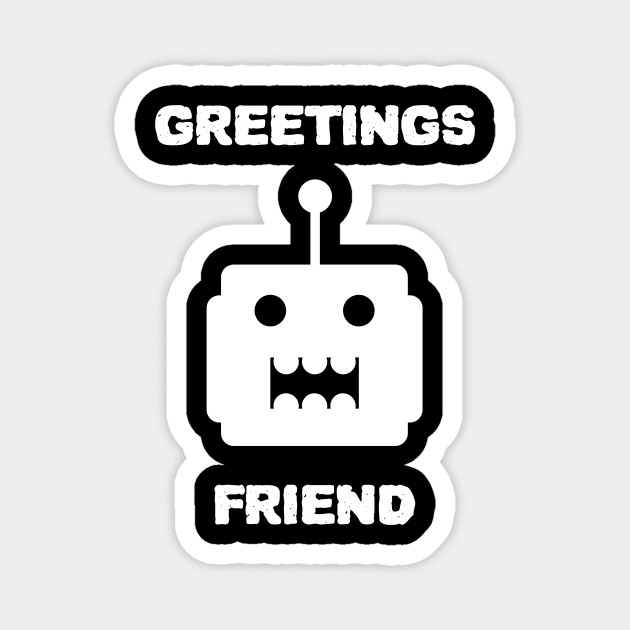 Friendly Alien Robot Greetings Design Magnet by New East 