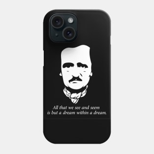 Poe A Dream Within A Dream Phone Case