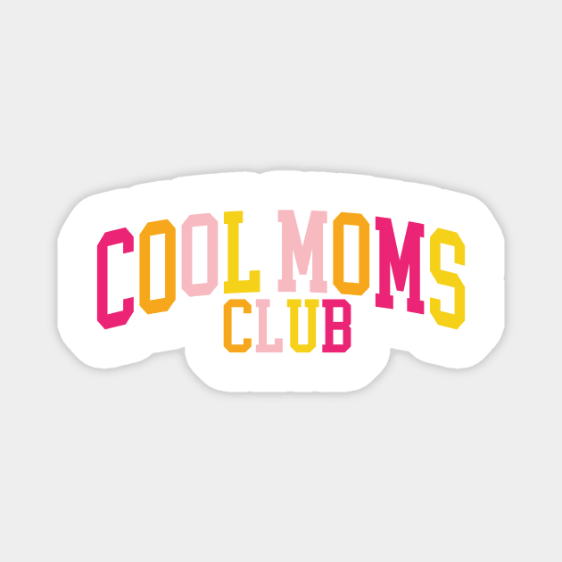 Cool Moms Club Magnet by Taylor Thompson Art