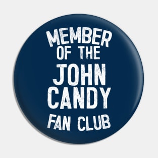 John Candy Fan Club Pin