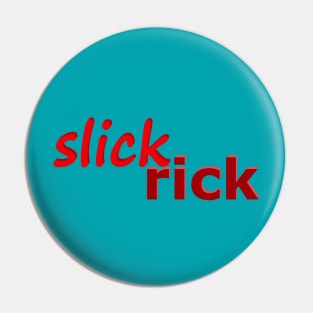 Slick Rick No 3 Pin