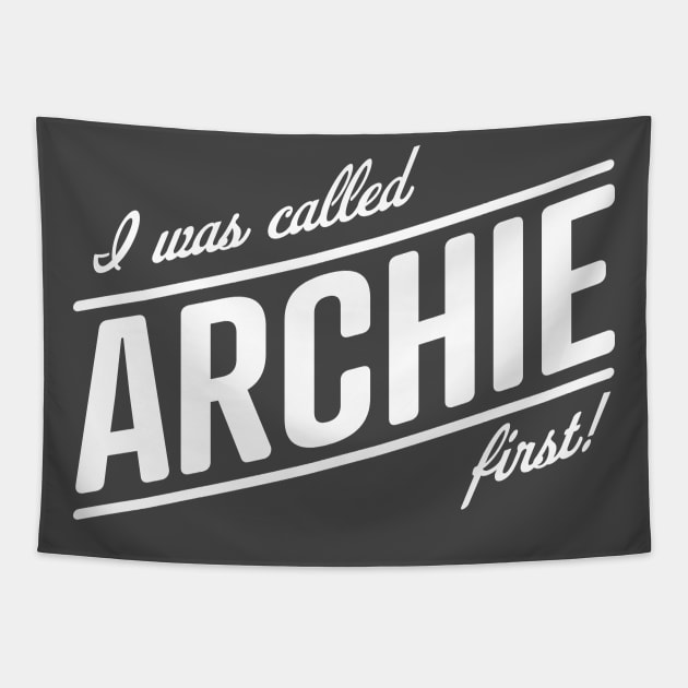 I was called Archie first! That name is my name, Meghan! Tapestry by YourGoods