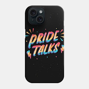 Pride Talks Phone Case