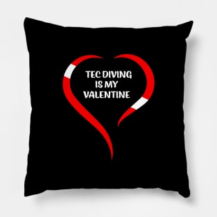 Technical Diving Is My Valentine Pillow