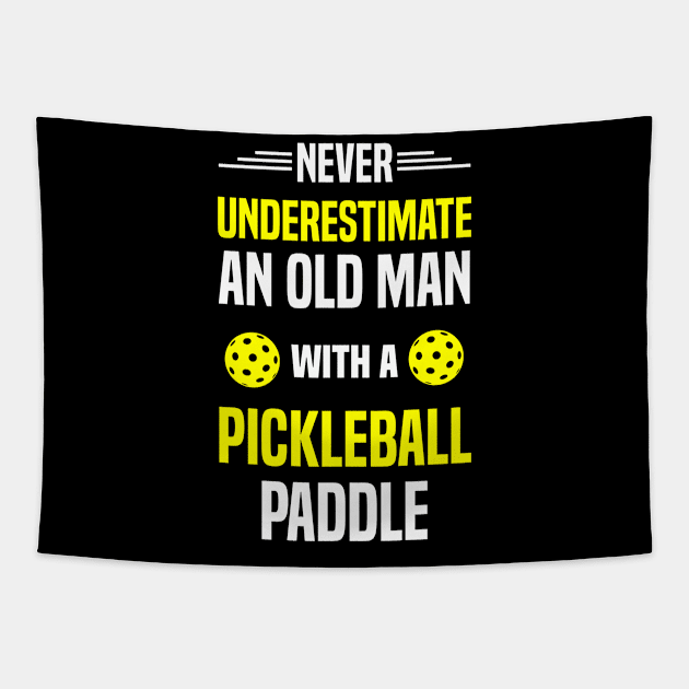 Never Underestimate An Old Man With A Pickleball Paddle Tapestry by Madicota