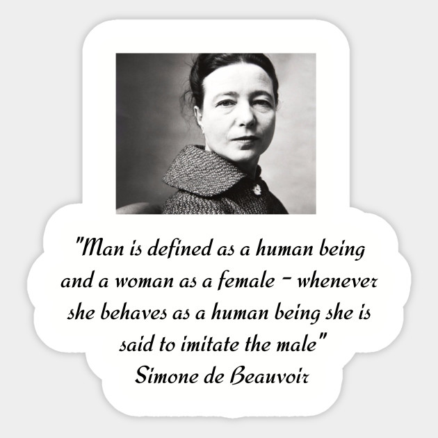 Simone de Beauvoir quote- Ladies' short sleeve Sticker - Feminists - Sticker