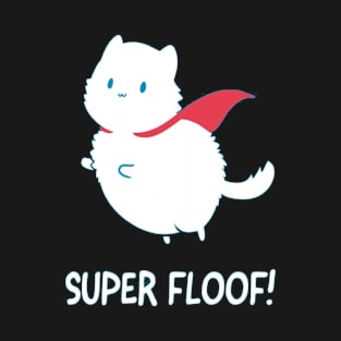 Super floof T-Shirt