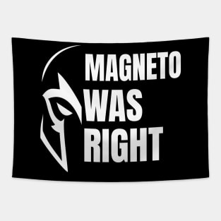 Magneto Was Right Tapestry