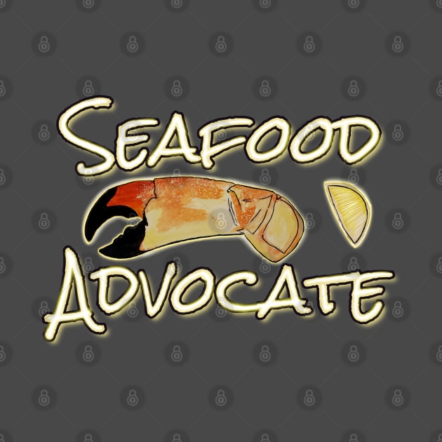 Seafood Advocate - funny seafood quotes by BrederWorks