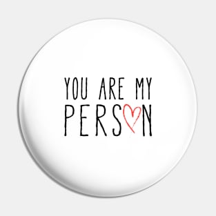 You are my person, text design with red scribble heart Pin