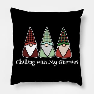 Chilling with My Gnomies (Dark Shirt Design) Pillow
