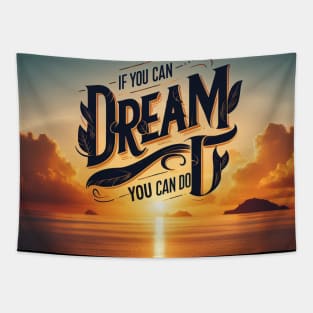 Dream quote-For possitive quote lovers Tapestry