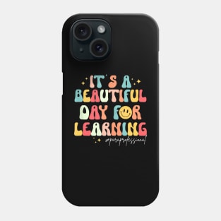 Its Beautiful Day For Learning Groovy Phone Case