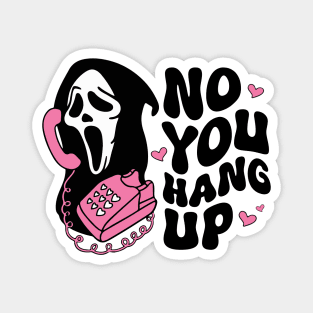 "Hang Up" Ghostface Horror Fan Gift Magnet