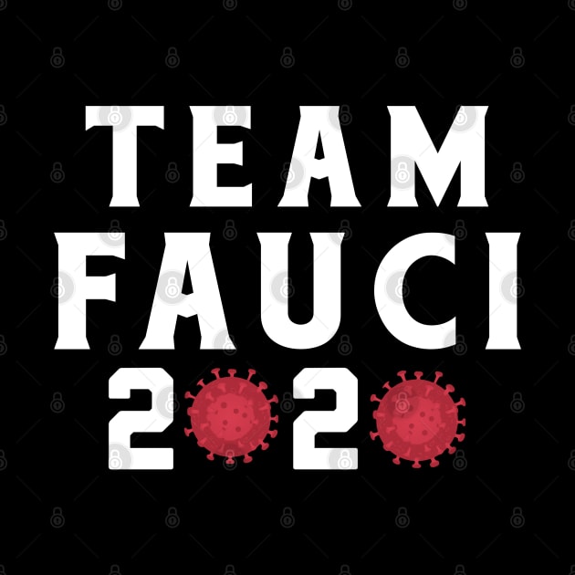 Team Fauci 2020 by toyrand