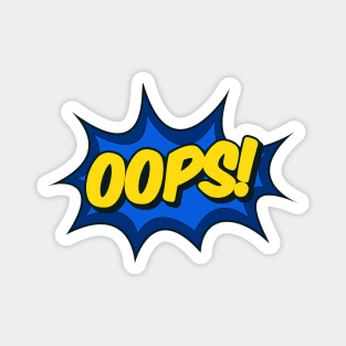 Oops! Comic Effect Magnet