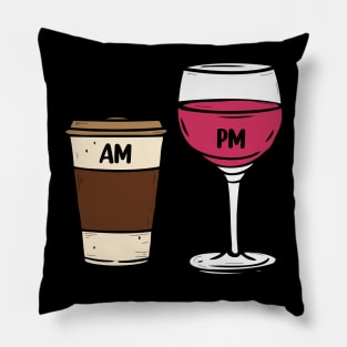 AM Coffee PM Wine funny Coffee and Wine Lover Pillow