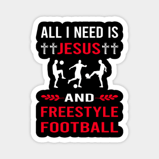 I Need Jesus And Freestyle Football Magnet