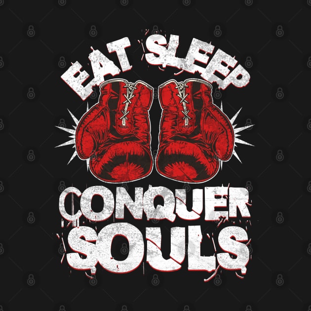 Eat Sleep Box - Conquer Souls! by BankaiChu