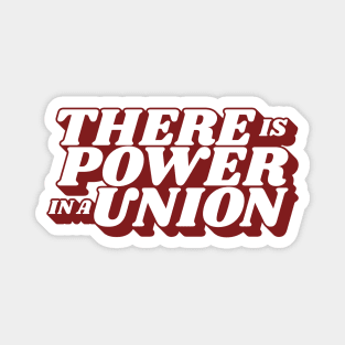 There is a Power in a Union Magnet