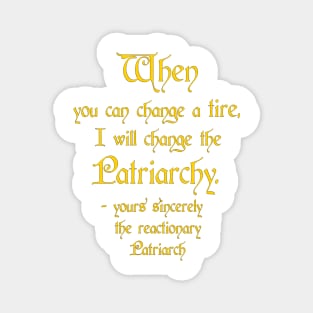 Change a Tire, Change the Patriarchy - America / Canada - Gold on Dark Style Magnet