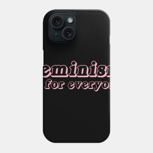 Feminism is for everyone Phone Case