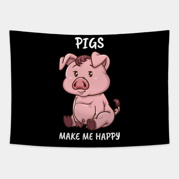 Pigs Make Me Happy Farmer Swine Pig Women Cute Pig Tapestry by PomegranatePower