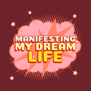 Manifesting my dream Life Law of Attraction Mindset Red T-Shirt