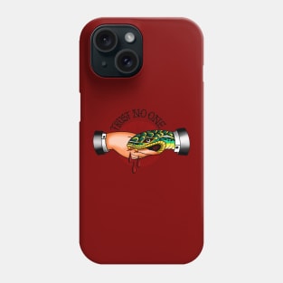 TRUST NO ONE Phone Case