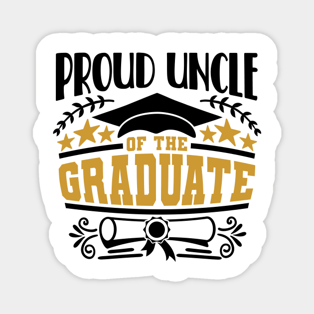 Proud Uncle Of The Graduate Graduation Gift Magnet by PurefireDesigns