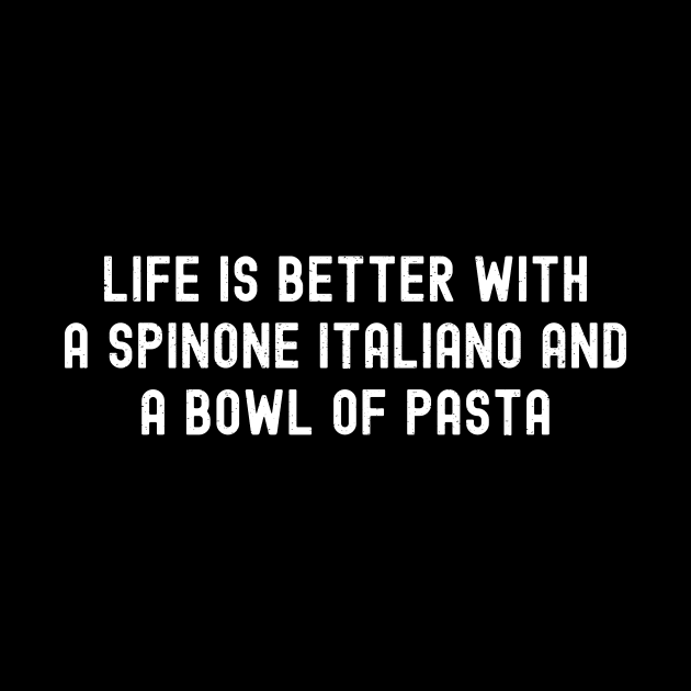 Life is Better with a Spinone Italiano and a Bowl of Pasta by trendynoize