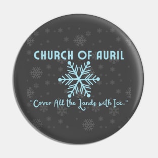 Church of Auril! The Goddess of Winter and Cold Shirt DND Classic Pin