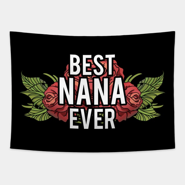 Cute & Adorable Best Nana Ever Grandma Gramgram Tapestry by theperfectpresents