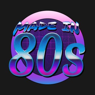 Made in 80s T-Shirt