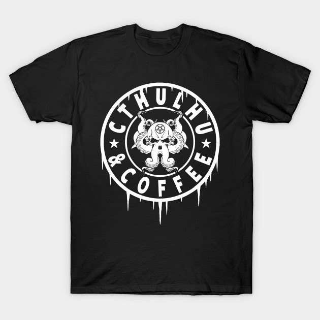 CTHULHU AND LOVECRAFT - CTHULHU AND COFFEE - Cthulhu - T-Shirt | TeePublic
