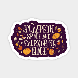Pumpkin Spice & Everything Nice // Cute Fall Weather Magnet
