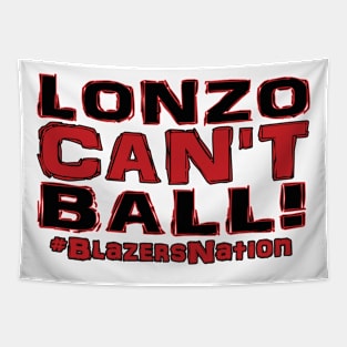 Lonzo Ball Lonzo Can't Ball Portland Edition! Tapestry