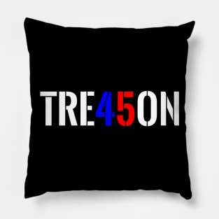 Treason 45 Red white and Blue Pillow