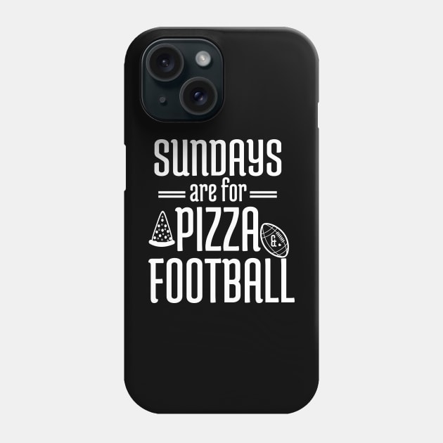Sundays Are For Pizza And Football Phone Case by Petalprints