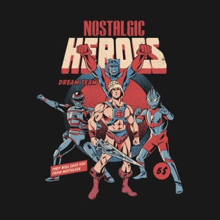 Nostalgic Heroes T-Shirt