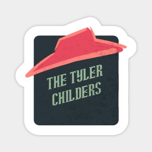 the tyler childers Magnet