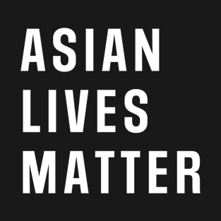 Asian lives matter T-Shirt